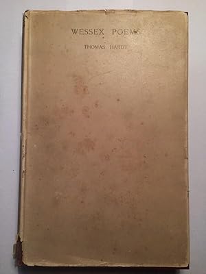 Wessex Poems and Other Verses: Poems of the Past and the Present - Wessex Edition