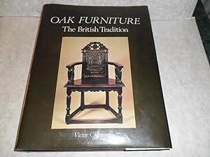 Oak Furniture. The British Tradition. A History of Early Furniture in the British Isles and New E...