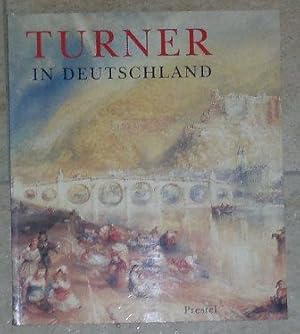 Seller image for Turner in Deutschland. Mit einem Beitrag von Pia Mller - Tamm. Hrsg. von Manfred Fath. for sale by Antiquariat Johann Forster