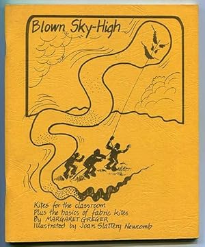 Seller image for Blown Sky-High: A Book of Kites for sale by Book Happy Booksellers