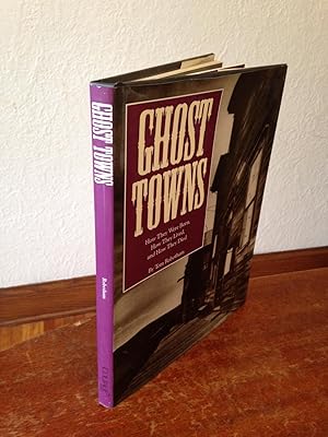 Seller image for Ghost Towns: How They Were Born, How They Lived, and How They Died. for sale by Chris Duggan, Bookseller