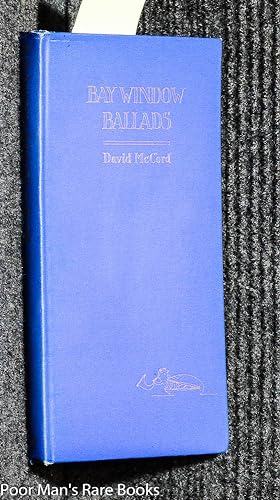 Seller image for BAY WINDOW BALLADS [SIGNED] for sale by poor man's rare books (mrbooks) IOBA NJB