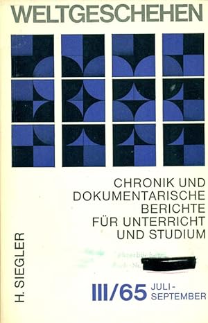 Seller image for Weltgeschehen - Chronik und dokumentarische Berichte fr Unterricht und Studium - III/ 65. for sale by Online-Buchversand  Die Eule