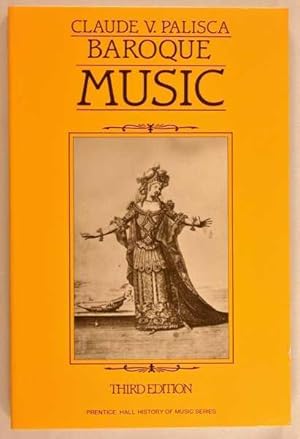 Seller image for Baroque Music (Third Edition) (Prentice Hall History of Music Series) for sale by Lotzabooks