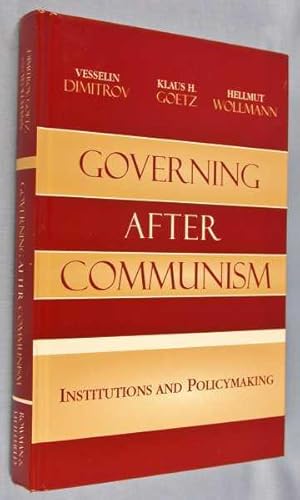 Seller image for Governing after Communism: Institutions and Policymaking for sale by Lotzabooks