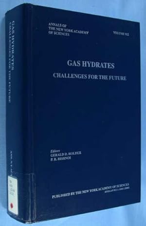 Seller image for Gas Hydrates: Challenges for the Future (Annals of the New York Academy of Sciences - Volume 912) for sale by Lotzabooks