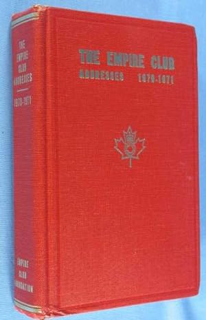 The Empire Club of Canada - Addresses 1970-1971