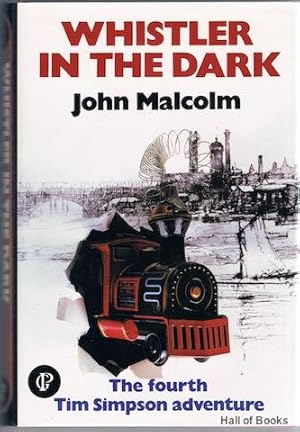 Seller image for Whistler in the Dark: The fourth Tim Simpson adventure for sale by Hall of Books