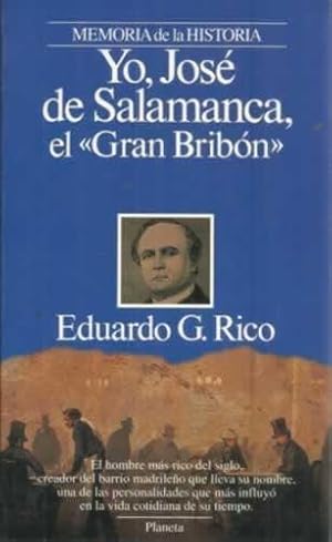 Imagen del vendedor de YO, JOS DE SALAMANCA EL ''GRAN BRIBN'' a la venta por Librera Cajn Desastre