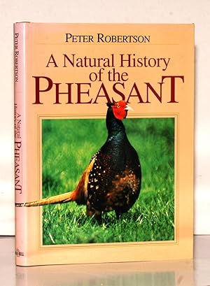 Seller image for A Natural History of the Pheasant. for sale by Kerr & Sons Booksellers ABA