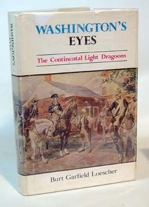 Washington's Eyes The Continental Light Dragoons