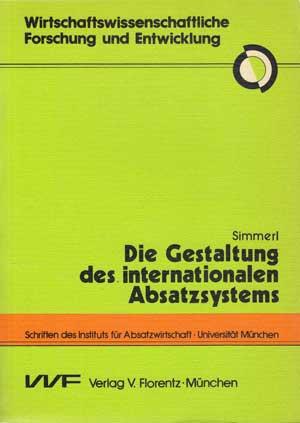 Die Gestaltung des internationalen Absatzsystems.