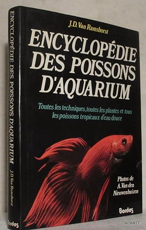Seller image for Encyclopdie des poissons d'aquarium. Toutes les techniques, toutes les plantes et tous les poissons tropicaux d'eau douce. for sale by Apart