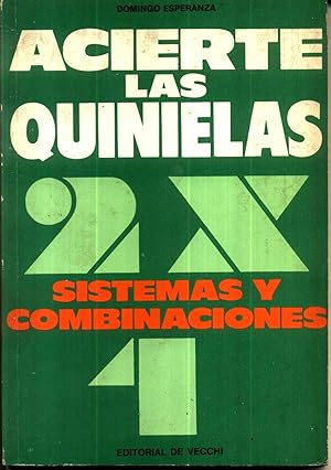 Acierte las quinielas Sistemas y Combinaciones