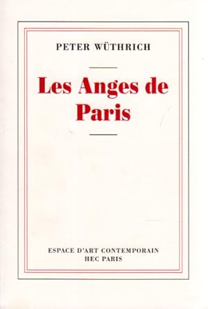 Bild des Verkufers fr Les Anges de Paris. zum Verkauf von Antiquariat Querido - Frank Hermann