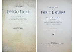 Imagen del vendedor de Apuntes para la historia de la Metalurgia. Parte Primera: Edades Antigua y Media. Coleccin de artculos publicados en la revista "Industria e Invenciones". a la venta por Hesperia Libros