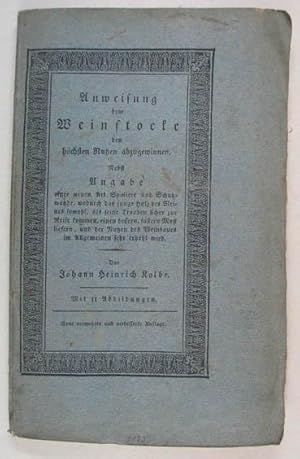 Imagen del vendedor de Anweisung dem Weinstocke den hchsten Nutzen abzugewinnen. Nebst Angabe einer neuen Art Spaliere und Schutzwnde, wodurch das junge Holz des Weins sowohl als seine Trauben sicher zur Reife kommen, einen bessern, sern Most liefern, und der Nutzen des Weinbaues im Allgemeinen sehr erhht wird. Neue vermehrte und verbesserte Auflage. Graz. J. A. Kienreich 1828. 8. XIV, 106 S., mit 7 (1 gef.) lithogr. Tafeln, OBrosch. a la venta por Antiquariat Johannes Mller