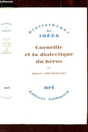 Seller image for COREILLE ET LA DIALECTIQUE DU HEROS / BIBLIOTHEQUE DES IDEES. for sale by Le-Livre