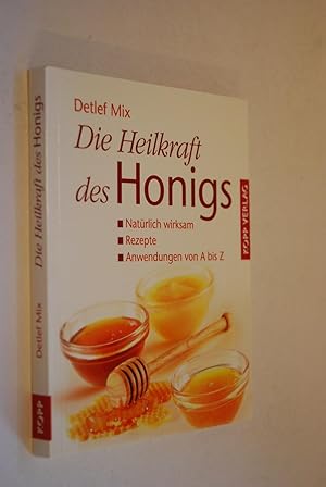 Die Heilkraft des Honigs