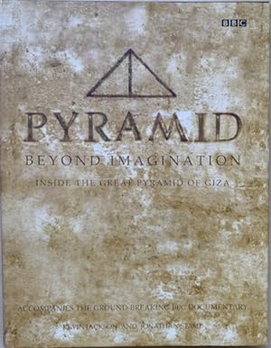 Imagen del vendedor de PYRAMID beyond imagination. Inside the Great Pyramid of Giza. a la venta por Antiquariaat Van Veen