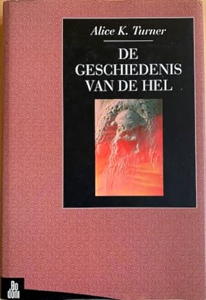 Seller image for DE GESCHIEDENIS VAN DE HEL. for sale by Antiquariaat Van Veen