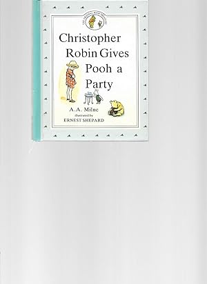 Bild des Verkufers fr Christopher Robin Gives Pooh a Party zum Verkauf von TuosistBook