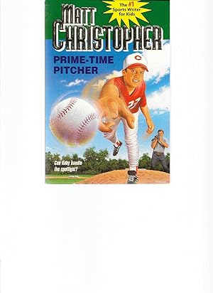 Immagine del venditore per Prime-Time Pitcher (Matt Christopher Sports Classics) venduto da TuosistBook