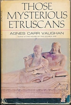 Those Mysterious Etruscans.