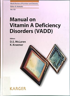 Immagine del venditore per Manual on Vitamin A. Deficiency Disorders (VADD). World Review of Nutrition and Dietetics, Volume 103. venduto da Antiquariat Bookfarm