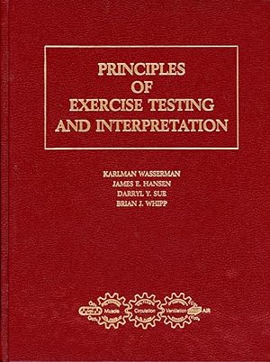 Image du vendeur pour PRINCIPLES OF EXERCISE TESTING AND INTERPRETATION mis en vente par 100POCKETS