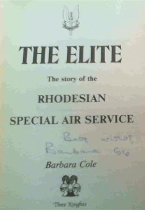 Bild des Verkufers fr The Elite: The Story of the Rhodesian Special Air Service zum Verkauf von Chapter 1