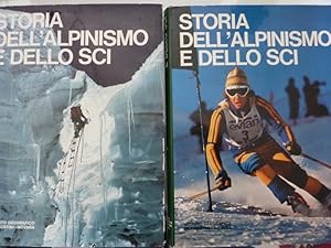 STORIA DELLO SCI E DELL'ALPINISMO Vol. I - II