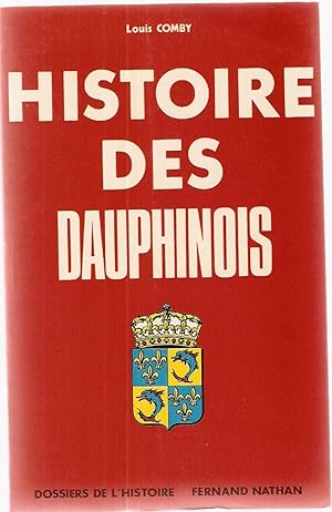 Seller image for Histoire des Dauphinois for sale by dansmongarage