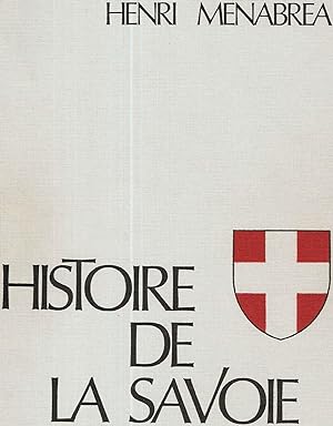 Imagen del vendedor de Histoire de La Savoie a la venta por dansmongarage