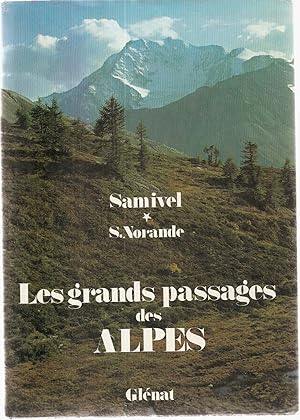 Image du vendeur pour Les grands passages des Alpes mis en vente par dansmongarage