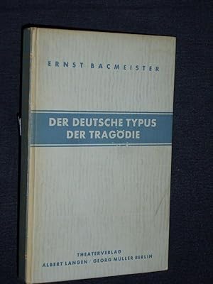 Seller image for Der deutsche Typus der Tragdie. Dramaturgisches Fundament for sale by Fast alles Theater! Antiquariat fr die darstellenden Knste