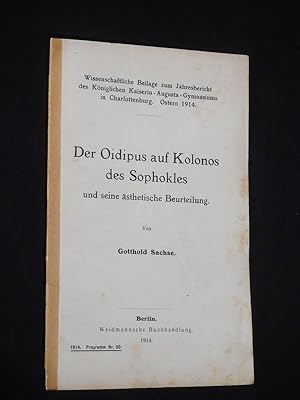Der Oidipus auf Kolonos des Sophokles und seine ästhetische Beurteilung (Wissenschaftliche Beilag...
