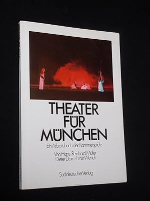 Imagen del vendedor de Theater fr Mnchen. Ein Arbeitsbuch der Kammerspiele 1973 - 1983. Mit Fotos von Oda Sternberg a la venta por Fast alles Theater! Antiquariat fr die darstellenden Knste