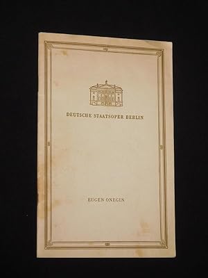 Imagen del vendedor de Programmheft Deutsche Staatsoper Berlin 1957. EUGEN ONEGIN von Tschaikowski. Musikal. Ltg.: Horst Stein, Insz.: Erich-A. Winds. Mit Irmgard Klein, Hedwig Mller-Btow, Anneliese Mller, Elisabeth Aldor, Kurt Rehm, Helmut Meinokat, Ludwig Hofmann a la venta por Fast alles Theater! Antiquariat fr die darstellenden Knste