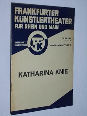 Frankfurter Künstlertheater für Rhein und Main. Intendanz: Hans Meissner. Programmheft Nr. 7, Feb...
