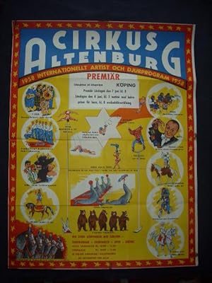 Plakat Cirkus Altenburg. Internationellt Artist och Djurchprogramm 1958. Premiär 7. Juni Köping. ...