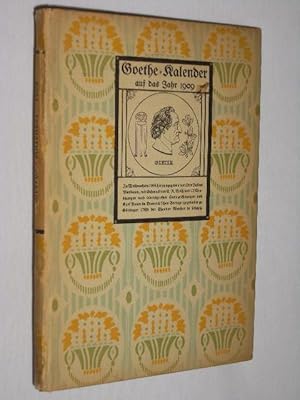 Imagen del vendedor de Goethe-Kalender auf das Jahr 1909. Zu Weihnachten 1908 herausgegeben von Otto Julius Bierbaum, mit Schmuck von E. R. Weiss und 12 Netztzungen nach lebensgroen Steinzeichnungen von Karl Bauer a la venta por Fast alles Theater! Antiquariat fr die darstellenden Knste