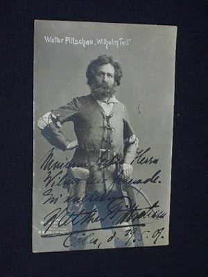 Künstler-Postkarte Walter Pittschau als Wilhelm Tell. Signiert, datiert und mit handschriftlicher...