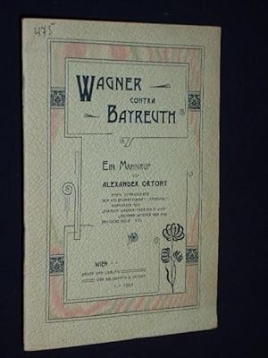 Image du vendeur pour Wagner contra Bayreuth. Ein Mahnruf mis en vente par Fast alles Theater! Antiquariat fr die darstellenden Knste