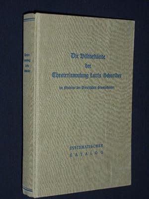 Die Bildbestände der Theatersammlung Louis Schneider im Museum der Preußischen Staatstheater Berl...