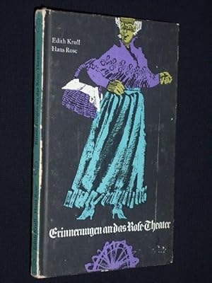 Image du vendeur pour Erinnerungen an das Rose-Theater, erzhlt von Edith Krull und Hans Rose mis en vente par Fast alles Theater! Antiquariat fr die darstellenden Knste