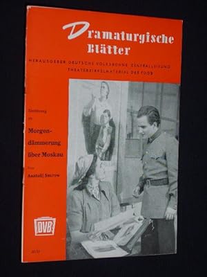 Seller image for Dramaturgische Bltter, Nr. 20/34. Einfhrung zu MORGENDMMERUNG BER MOSKAU von Anatolij Ssurow for sale by Fast alles Theater! Antiquariat fr die darstellenden Knste