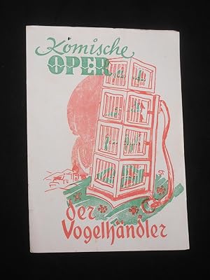 Seller image for Programmzettel Komische Oper Berlin 1953. DER VOGELHNDLER von West/ Held, Carl Zeller (Musik). Musikal. Ltg.: Erich Wittmann, Insz.: Walter Felsenstein, Ausstattung: Hans Pfeiffenberger. Mit Irmgart Armgart, Ena Dhle, Josef Burgwinkel, Ralph Peters, Alois Krger, Sonja Schner, Susanne Dllmann for sale by Fast alles Theater! Antiquariat fr die darstellenden Knste