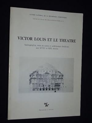 Image du vendeur pour Victor Louis et le Theatre. Scenographie, mise en scene et architecture theatrale aux XVIII. et XIX. siecles. Actes du colloques tenu les 8., 9. et 10. mai 1980 a Bordeaux a l'occasion du bicentenaire de l'inauguration du Grand-Theatre mis en vente par Fast alles Theater! Antiquariat fr die darstellenden Knste