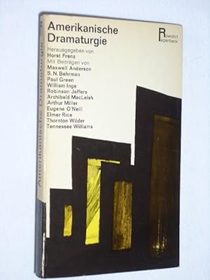 Bild des Verkufers fr Amerikanische Dramaturgie. Mit Beitrgen von Maxwell Anderson, S. N. Behrman, Paul Green, William Inge, Robinson Jeffers, Archibald MacLeish, Arthur Miller, Eugene O'Neill, Elmer Rice, Thornton Wilder, Tennessee Williams zum Verkauf von Fast alles Theater! Antiquariat fr die darstellenden Knste